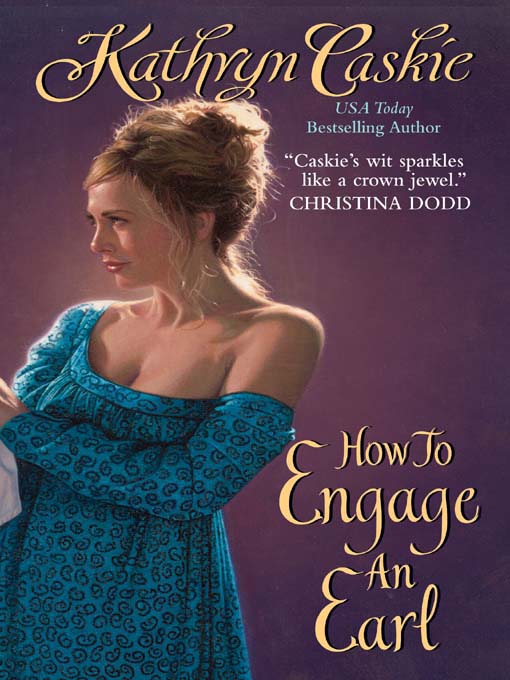 Title details for How to Engage an Earl by Kathryn Caskie - Available
